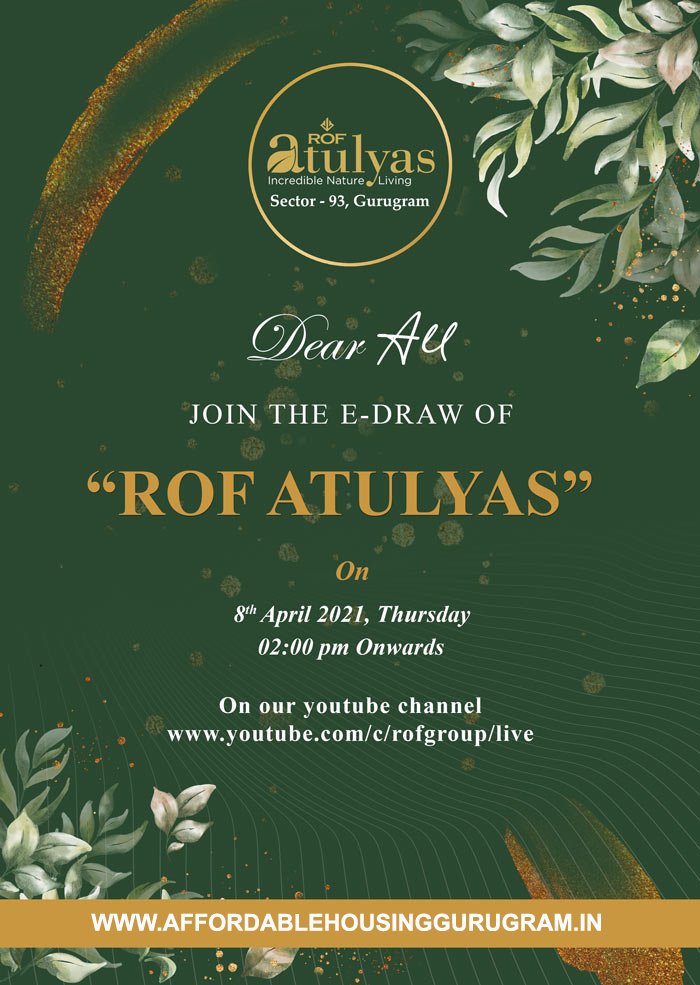 Draw Date ROF Atulyas Sector 93 Gurgaon 8th April 2021